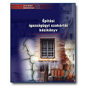 Építési igazságügyi szakértői kézikönyv – Második kiadás 