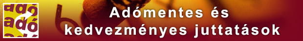 Adómentes és kedvezményes juttatások
